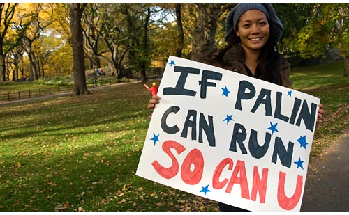 If Palin Can Run, So Can You